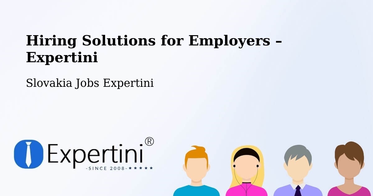 Hiring Solutions for Employers in Čadca - Čadca, Slovakia Jobs Expertini